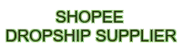 shopee dropship supplier